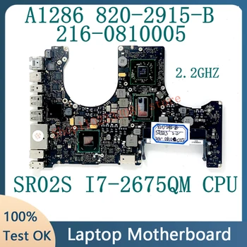 820-2915-B 2,2 ГГц для материнской платы ноутбука APPLE A1286 216-0810005 с процессором SR02S I7-2675QM SLJ4P HM65 100% Полностью протестирован в порядке